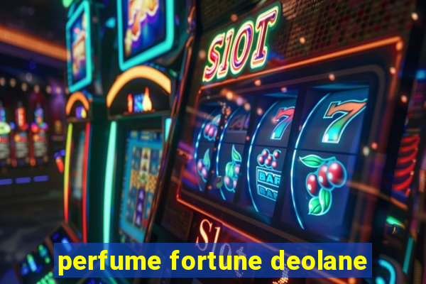 perfume fortune deolane